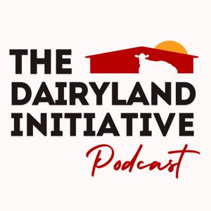 The Dairyland Initiative Podcast by The Dairyland Initiative