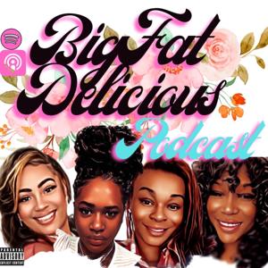 Big Fat Delicious
