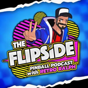 The Flipside Pinball Podcast by RetroRalph