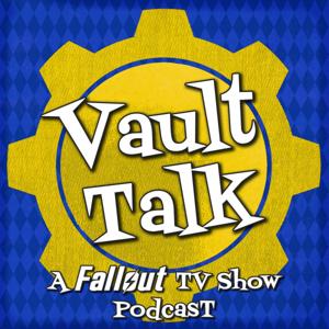 Vault Talk: A Fallout TV Show Discussion by ASApodcasting