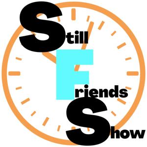 Still Friends Show