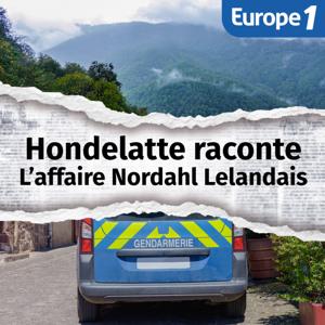 L'affaire Nordahl Lelandais, une série Hondelatte Raconte by Europe 1