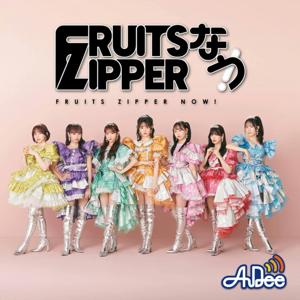 FRUITS ZIPPERなう！ by JAPAN FM NETWORK