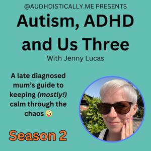 Autism, ADHD and Us Three