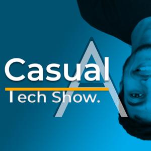 A Casual Tech Show
