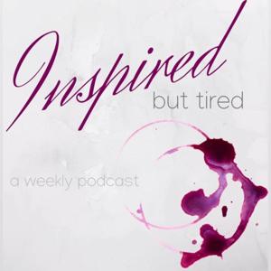 Inspired, But Tired