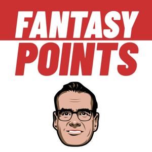 Fantasy Points Podcast by Fantasy Football, John Hansen, Fantasy Points