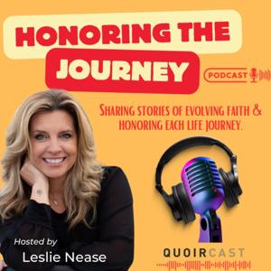 Honoring the Journey by Leslie Nease, Karen Shock