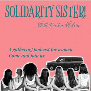 Solidarity Sister!