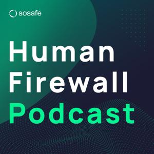 Human Firewall Podcast by SoSafe