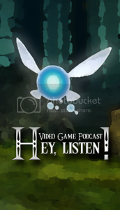 Hey, Listen! Video Game Podcast