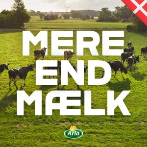 Arla - Mere end Mælk