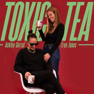 Toxic Tea Podcast