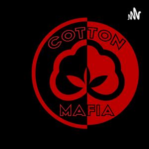 Cotton Mafia by Westtxharvester