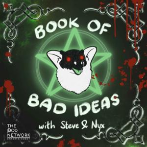 Book of Bad Ideas by Steve and Nyx and The Pod Network