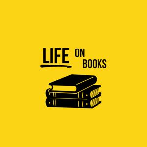 Life On Books Podcast by Life On Books