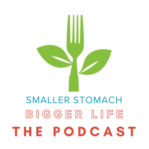 Smaller Stomach, Bigger Life