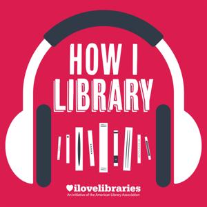 How I Library by American Library Association