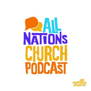 All Nations Church Podcast