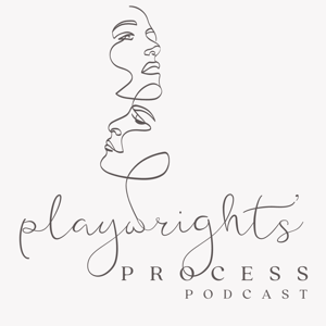 Playwright's Process Podcast