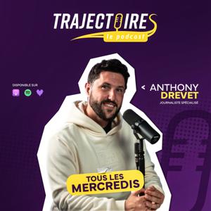 TRAJECTOIRES LE PODCAST