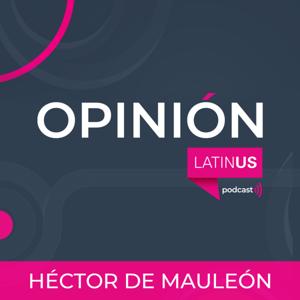 LATINUS OPINIÓN: HÉCTOR DE MAULEÓN by LATINUS