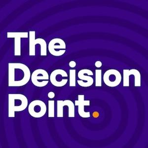 The Decision Point