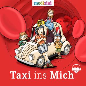 Taxi ins Mich | Der Hörspiel-Podcast für Kinder by medizini & gesundheit-hören