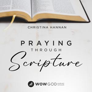 Praying Through Scripture with Christina Hannan