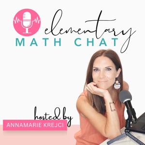 Elementary Math Chat by Annamarie Krejci, Elementary Math Teacher