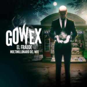 Gowex, el fraude multimillonario del WiFi by Onda Cero Podcast