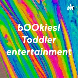 bOOkies! Toddler entertainment by Laura Armstrong