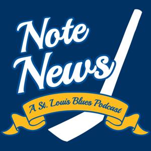 Note News: A St. Louis Blues Podcast