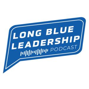 THE LONG BLUE LEADERSHIP PODCAST by U.S. Air Force Academy Association and Foundation