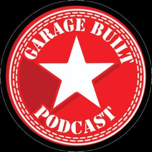 Garage Built Podcast