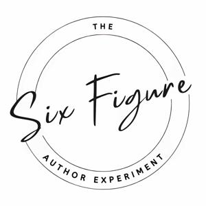 The Six Figure Author Experiment Podcast by Six Figure Author Experiment