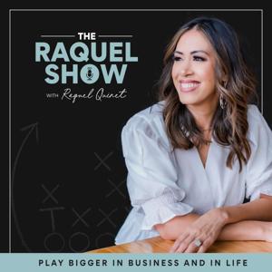 The Raquel Show by Raquel Quinet