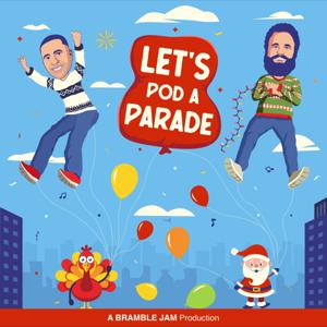 Let's Pod A Parade | A Parade Re-Watch Podcast