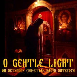 O GENTLE LIGHT Monastic Radio Outreach