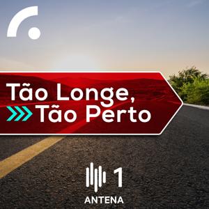 Tão Longe, Tão Perto by Antena1 - RTP