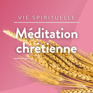 Méditation chrétienne · RCF Alsace