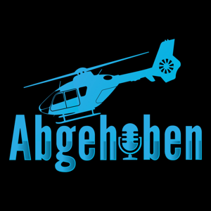 Abgehoben - Der Hubschrauber Podcast by Andreas Hennig und Tim Pittelkow