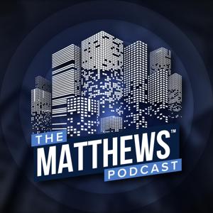 The Matthews Podcast by Matthews Real Estate Investment Services™