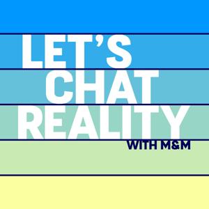 Let's Chat Reality