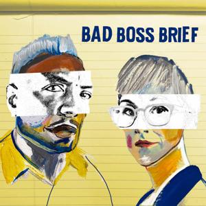 Bad Boss Brief/sub rosa | Audio podcasts by A strategic guide on how NOT to be an asshole at work...