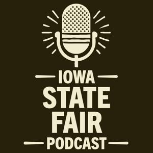 Iowa State Fair Podcast by isfmarketing