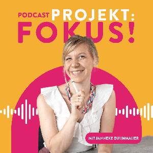 Projekt: Fokus! | Zeitmanagement, Produktivität & Struktur im Business by Janneke Duijnmaijer