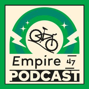 Empire 47 Podcast