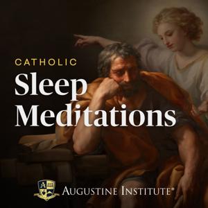 Catholic Sleep Meditations by Augustine Institute