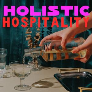 Holistic Hospitality